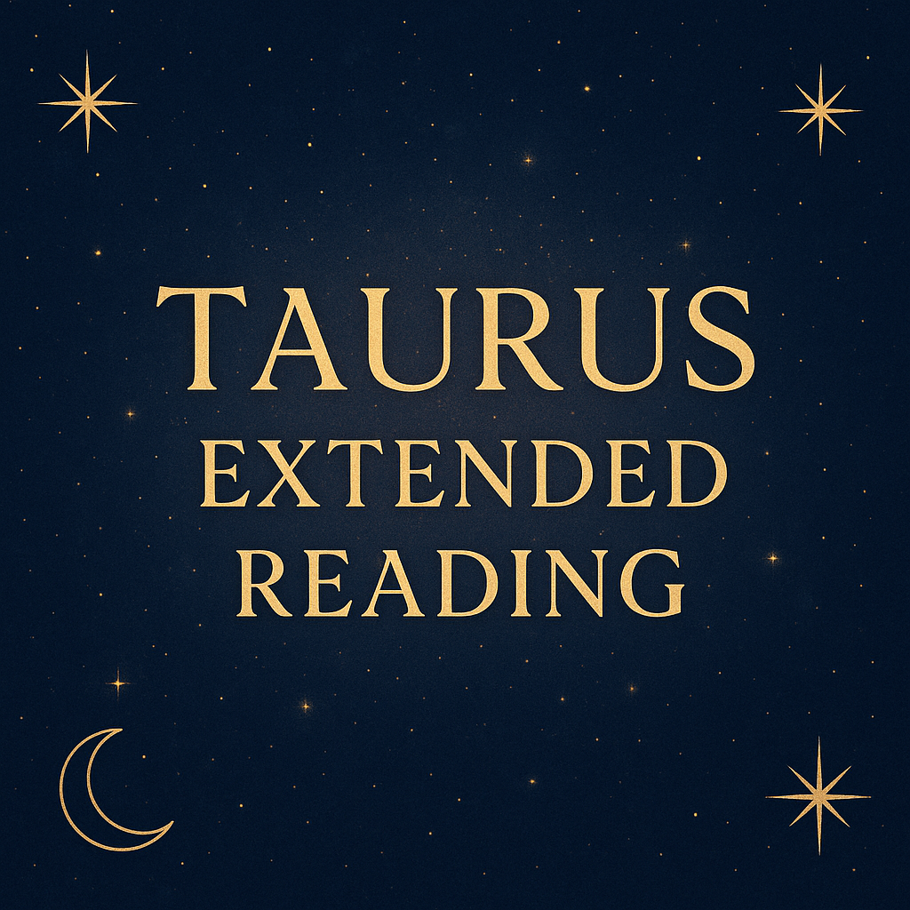 Taurus Extended Love Reading 11/18/25