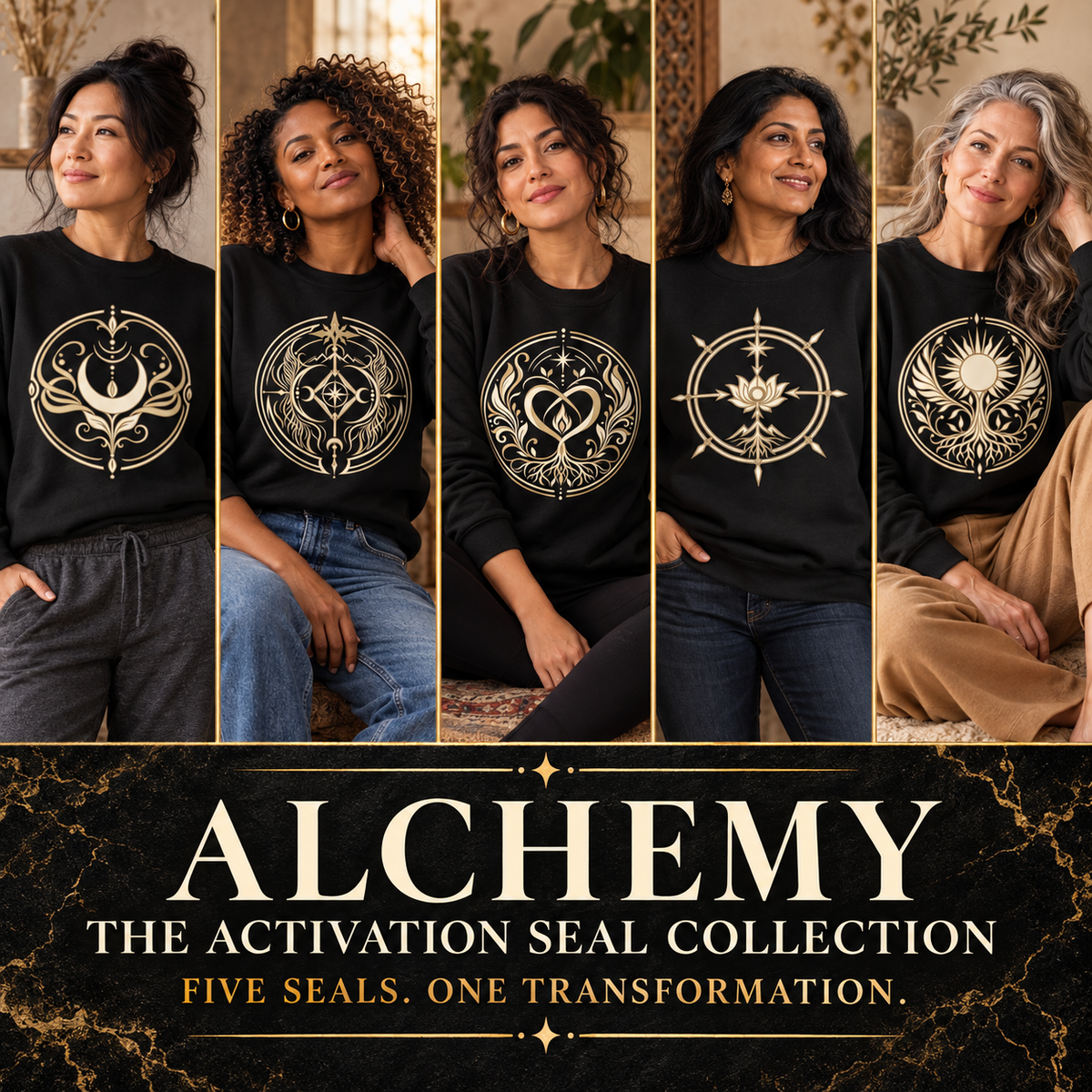 Five diverse women wearing black ALCHEMY sweatshirts featuring antique-gold activation seals for renewal, intuition, connection, alignment, and radiance.