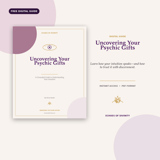 Uncovering Your Psychic Gifts: A Free Guide to Understanding Your Intuition